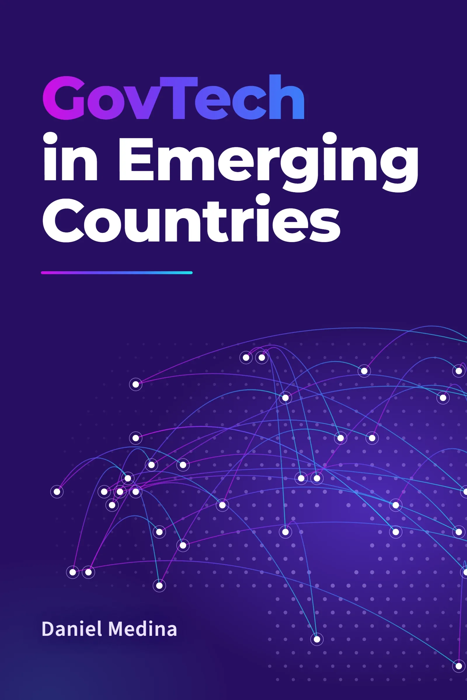 Cover of the book "GovTech in Emerging Countries" by Daniel Medina