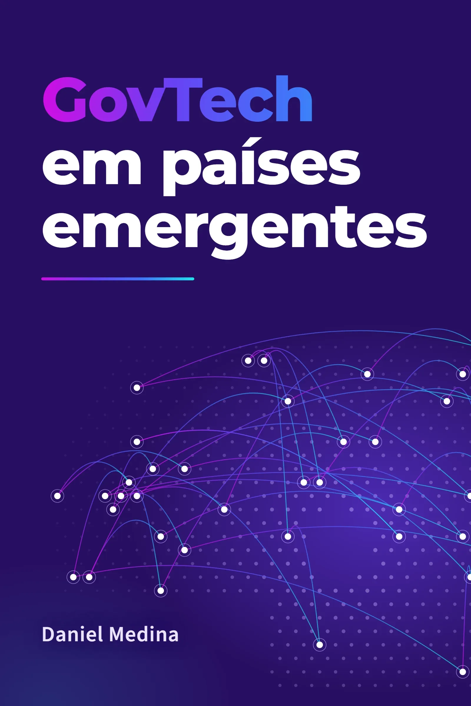 Capa do livro "GovTech em países emergentes", de Daniel Medina